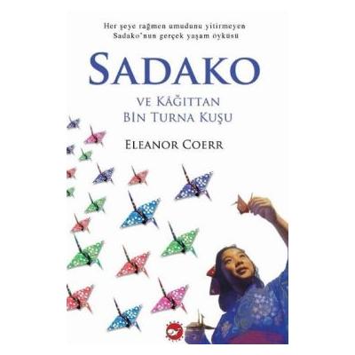 Sadako ve Kağıttan Bin Turna Kuşu