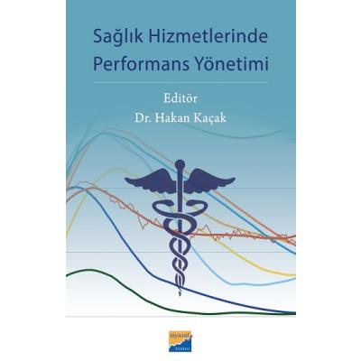 Sağlık Hizmetlerinde Performans Yönetimi