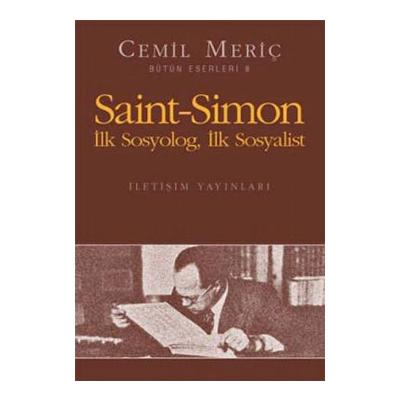 Saint Simon: İlk Sosyolog, İlk Sosyalist