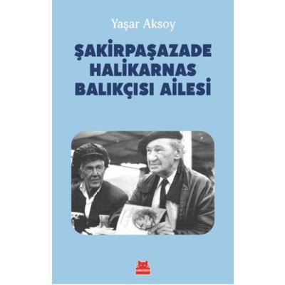 Şakirpaşazade Halikarnas Balıkçısı Ailesi
