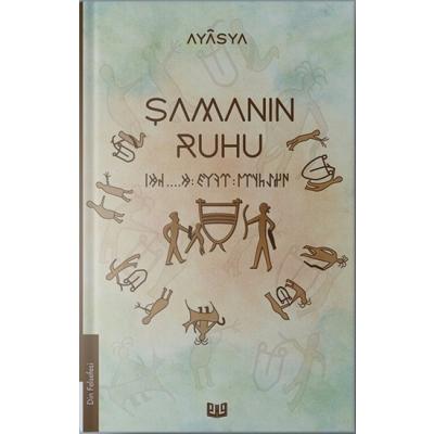 Şamanın Ruhu (1. Kitap)