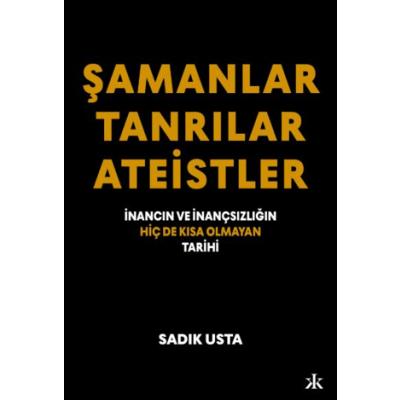 Şamanlar Tanrılar Ateistler