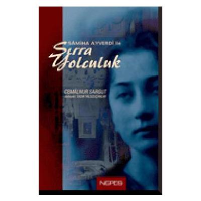 Samiha Ayverdi ile Sırra Yolculuk