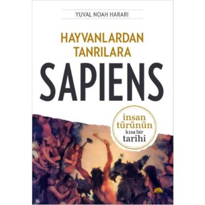 Sapiens: Hayvanlardan Tanrılara