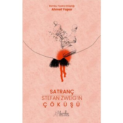 Satranç-Stefan Zweıg’in Çöküşü