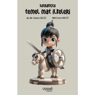 Satrançta Temel Mat İlkeleri