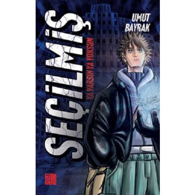 Seçilmiş – Ya Varsın Ya Yoksun