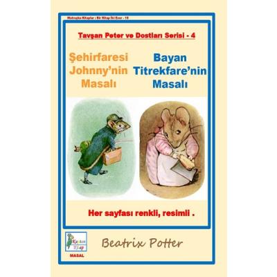 Şehirfaresi Johnny'nin Masalı-Bayan Titrekfare'nin Masalı