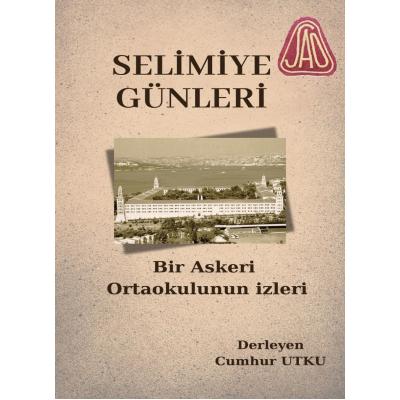 Selimiye Günleri Bir Askeri Ortaokulun İzleri