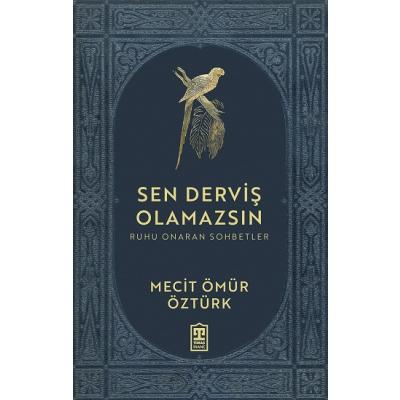 Sen Derviş Olamazsın