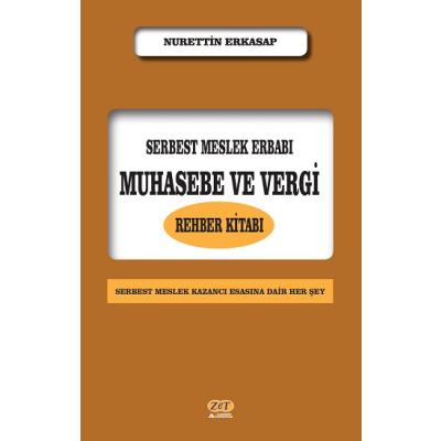Serbest Meslek Erbabı Muhasebe ve Vergi Rehber Kitabı