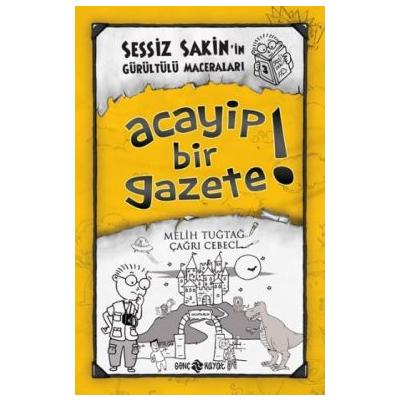 Sessiz Sakin'in Gürültülü Maceraları 3 Acayip Bir Gazete!