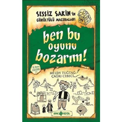 Sessiz Sakin’in Gürültülü Maceraları 9 - Ben Bu Oyunu Bozarım!