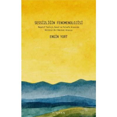 Sessizliğin Fenomenolojisi