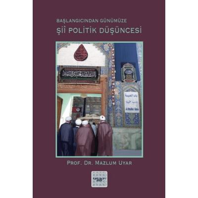 Şii Politik Düşüncesi (Başlangıcından Günümüze)