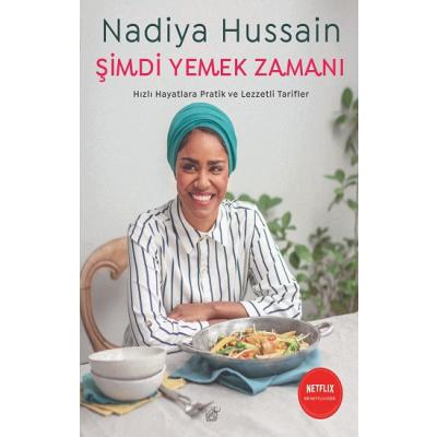 Şimdi Yemek Zamanı Hızlı Hayatlara Pratik Ve Lezzetli Tarifler