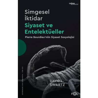 Simgesel İktidar - Siyaset ve Entelektüeller