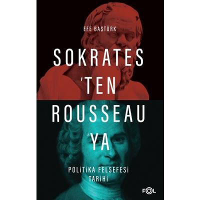 Sokrates'ten Rousseau'ya Politika Felsefesi Tarihi