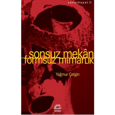 Sonsuz Mekan - Formsuz Mimarlık