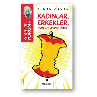 Soru Yorum-1: Kadınlar, Erkekler, Cinslikler ve Cinsellikler…