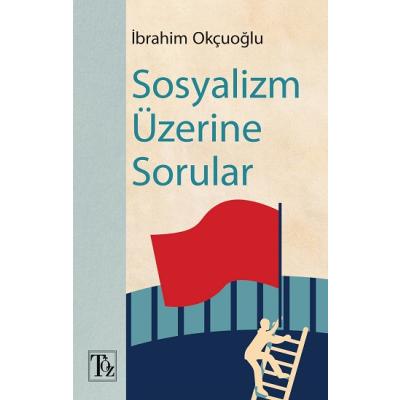 Sosyalizm Üzerine Sorular