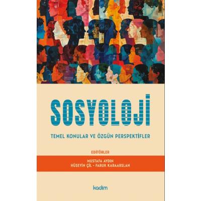 Sosyoloji Temel Konular ve Özgün Perspektifler