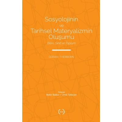 Sosyolojinin ve Tarihsel Materyalizmin Oluşumu