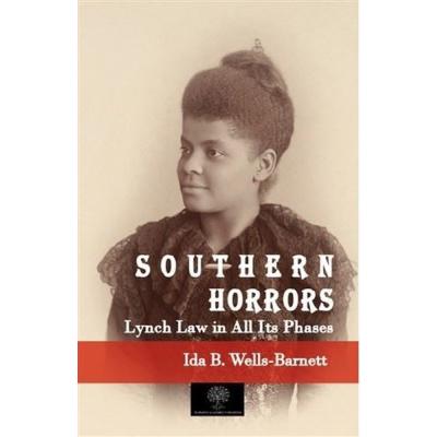 Southern Horrors Lynch Law in All Its Phases