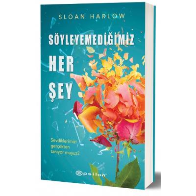 Söyleyemediğimiz Her Şey