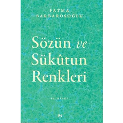 Sözün ve Sükutun Renkleri