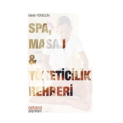 SPA, Masaj ve Yöneticilik Rehberi
