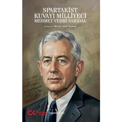 SPARTAKİS KUVAYI MİLLİYECİ MEHMET VEHBİ SARIDAL