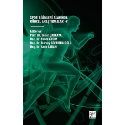 Spor Bilimleri Alanında Güncel Araştırmalar -V