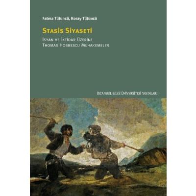 Stasis Siyaseti;İsyan ve İktidar Üzerine Thomas Hobbescu Muhakemeler