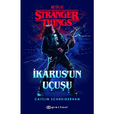 Stranger Things : İkarus’un Uçuşu