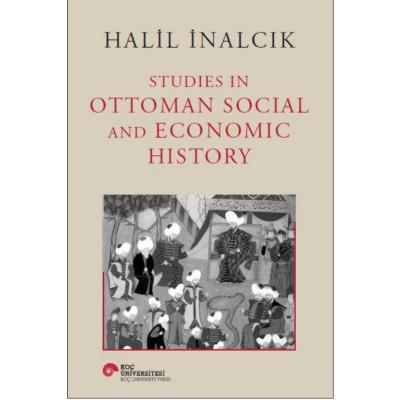 Studies İn Ottoman Social And Economic History