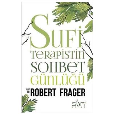 Sufi Terapistin Sohbet Günlüğü