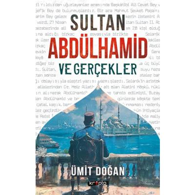 Sultan Abdülhamid ve Gerçekler