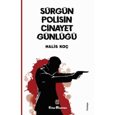 Sürgün Polisin Cinayet Günlüğü