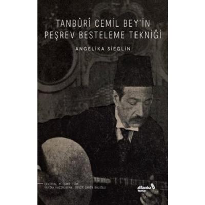 Tanburi Cemil Bey’in Peşrev Besteleme Tekniği