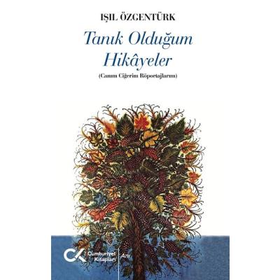 Tanık Olduğum Hikayeler