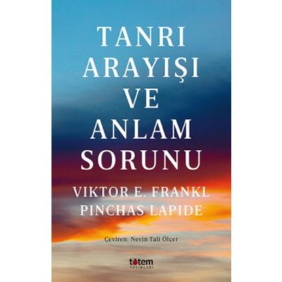 Tanrı Arayışı Ve Anlam Sorunu