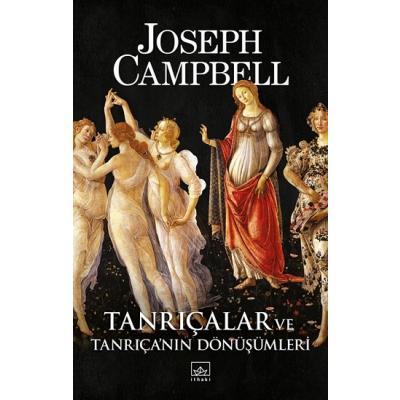 Tanrıçalar ve Tanrıça’nın Dönüşümleri