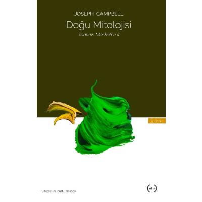 Tanrının Maskeleri II Doğu Mitolojisi