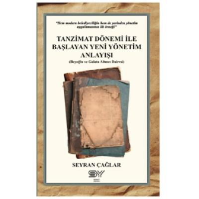 Tanzimat Dönemi İle Başlayan Yeni Yönetim Anlayışı