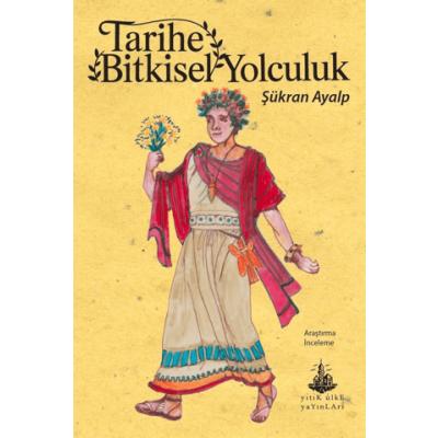 Tarihe Bitkisel Yolculuk