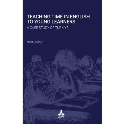 Teaching Time In English To Young Learners A Case Study Of Türkiye
