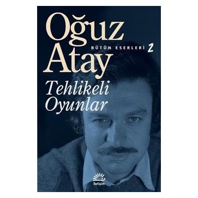Tehlikeli Oyunlar - Bütün Eserleri 2