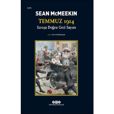 Temmuz 1914 / Savaşa Doğru Geri Sayım