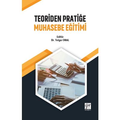 Teoriden Pratiğe Muhasebe Eğitimi